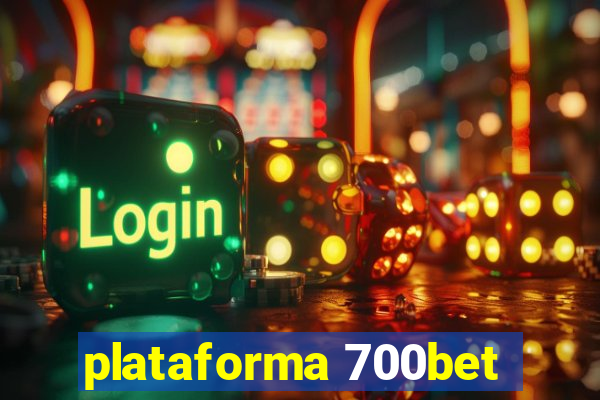 plataforma 700bet